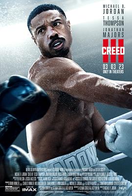 金牌拳手3(台) / 洛奇系列王者之后(港) / Creed 3 奎迪3 Creed III